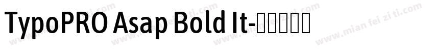TypoPRO Asap Bold It字体转换